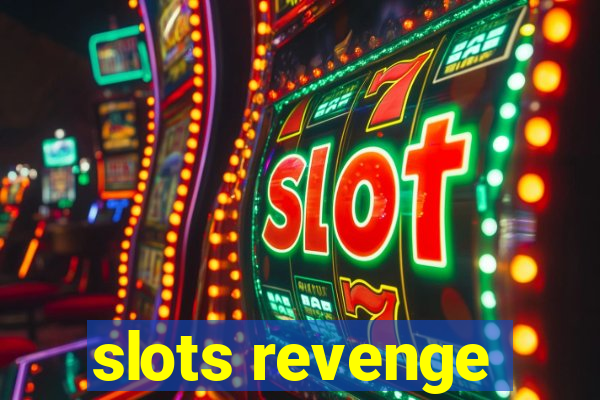 slots revenge